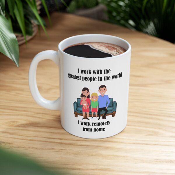 I Work With The Greatest People Ceramic Mug, 11oz - Image 9