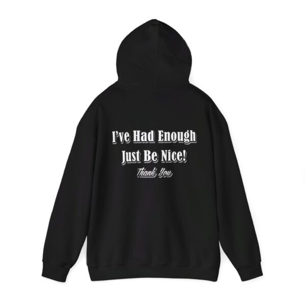 The Original I've Had Enough and Why Unisex Heavy Blend™ Hooded Sweatshirt - Image 4