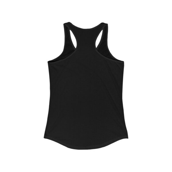 The Original I've Had Enough and Why Women's Ideal Racerback Tank - Image 6