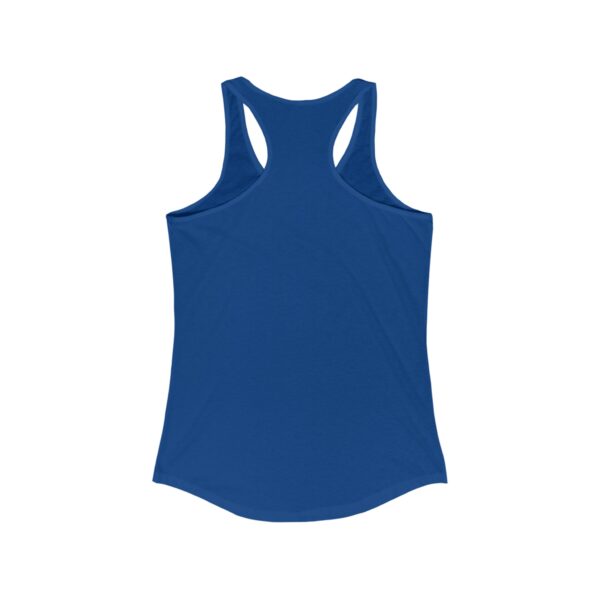 The Original I've Had Enough and Why Women's Ideal Racerback Tank - Image 8