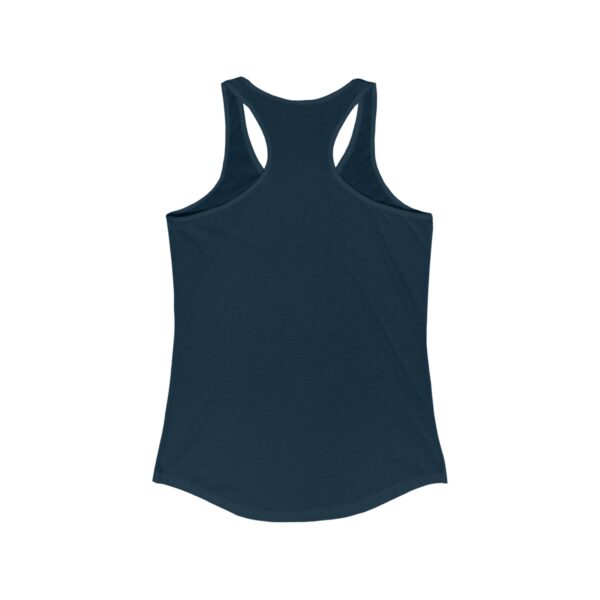 The Original I've Had Enough and Why Women's Ideal Racerback Tank - Image 10