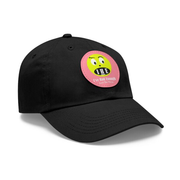 The Original I've Had Enough Dad Hat with Leather Patch (Round) - Image 52