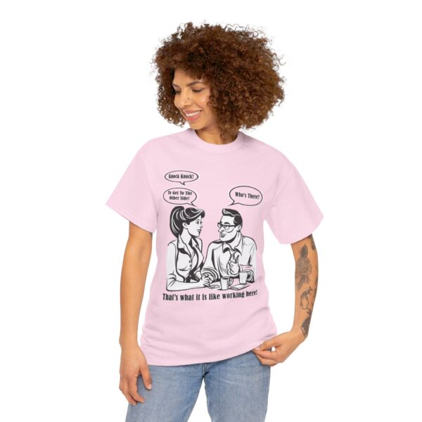 That's What It Is Like Working Here Unisex Heavy Cotton Tee - Image 153