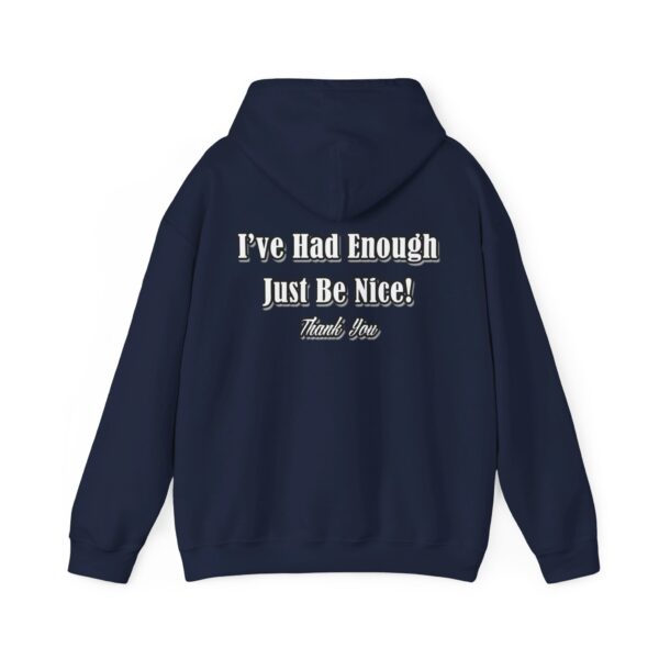 The Original I've Had Enough and Why Unisex Heavy Blend™ Hooded Sweatshirt - Image 133