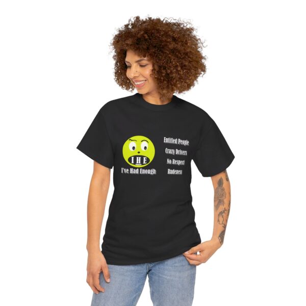 The Original I've Had Enough and Why Unisex Heavy Cotton Tee - Image 66