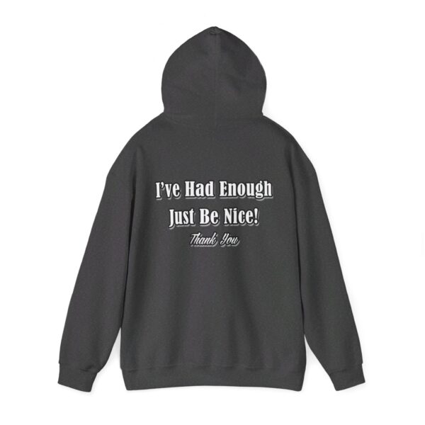 The Original I've Had Enough and Why Unisex Heavy Blend™ Hooded Sweatshirt - Image 82