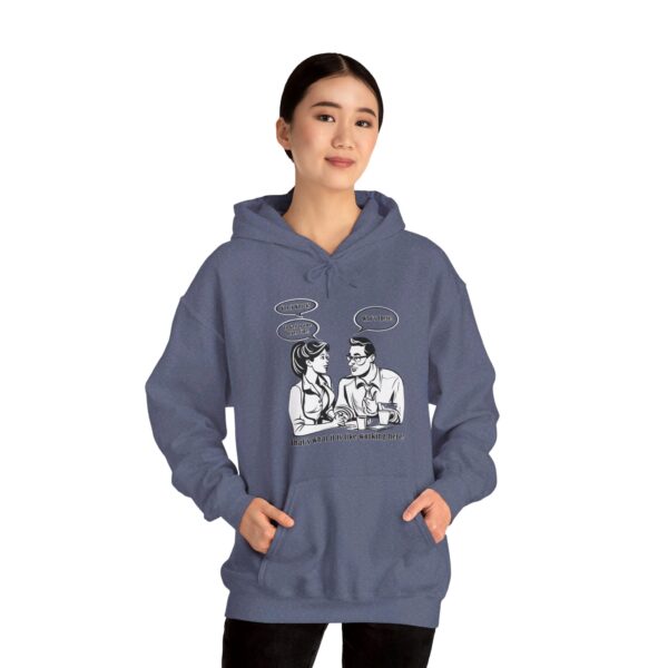 That's What It Is Like Working Here Unisex Heavy Blend™ Hooded Sweatshirt - Image 149