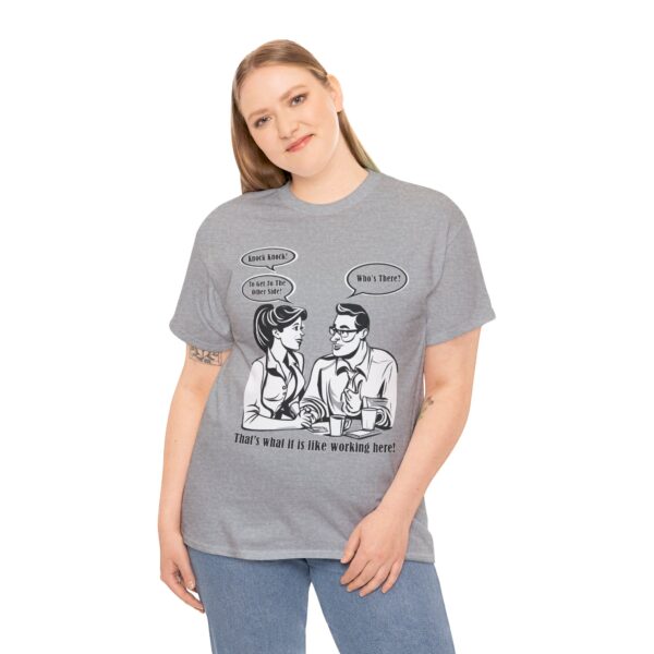 That's What It Is Like Working Here Unisex Heavy Cotton Tee - Image 94