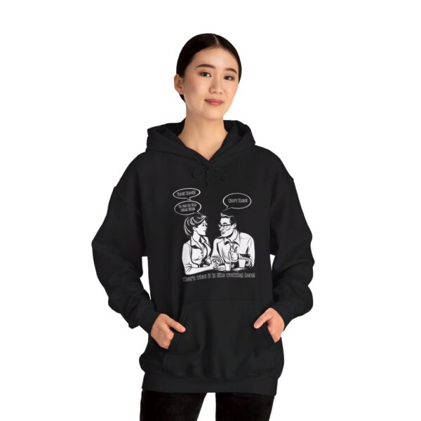 That's What It Is Like Working Here Unisex Heavy Blend™ Hooded Sweatshirt - Image 19