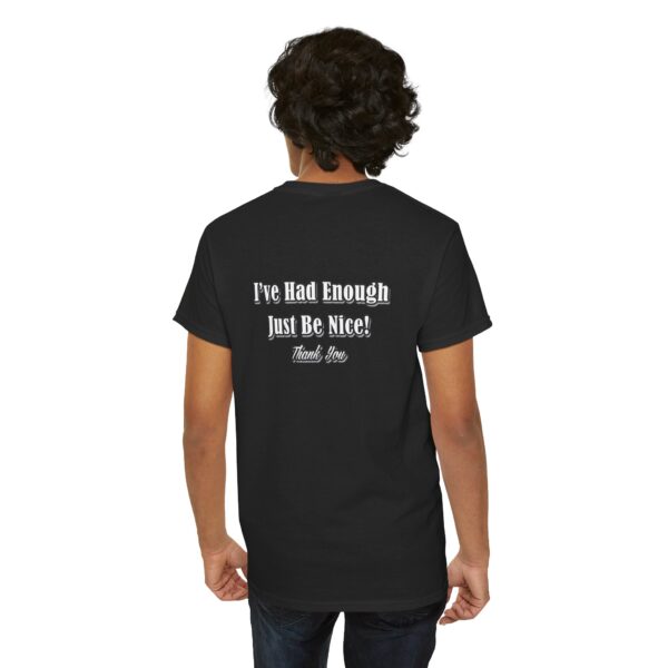 The Original I've Had Enough and Why Unisex Heavy Cotton Tee - Image 74