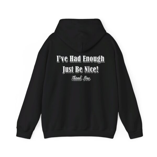 The Original I've Had Enough and Why Unisex Heavy Blend™ Hooded Sweatshirt - Image 3