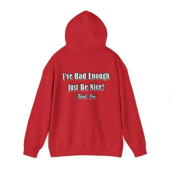 The Original I've Had Enough and Why Unisex Heavy Blend™ Hooded Sweatshirt - Image 160