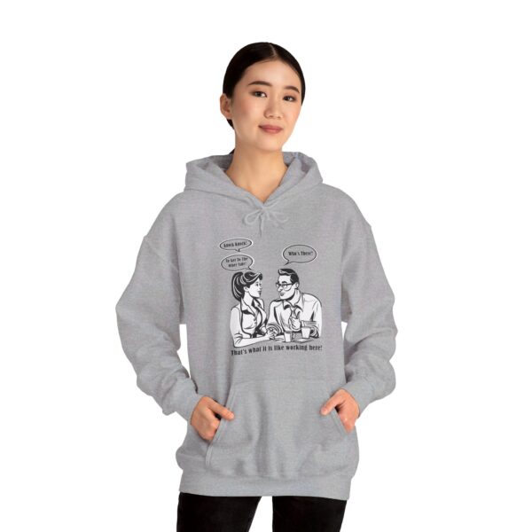 That's What It Is Like Working Here Unisex Heavy Blend™ Hooded Sweatshirt - Image 32