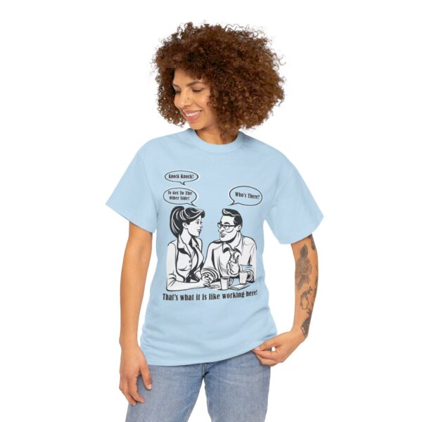 That's What It Is Like Working Here Unisex Heavy Cotton Tee - Image 228