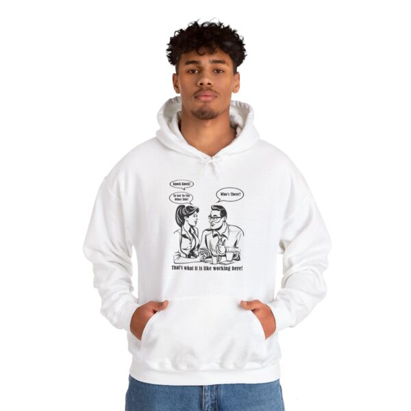 That's What It Is Like Working Here Unisex Heavy Blend™ Hooded Sweatshirt - Image 7