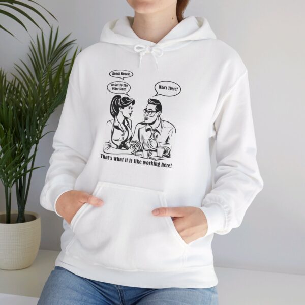 That's What It Is Like Working Here Unisex Heavy Blend™ Hooded Sweatshirt - Image 13