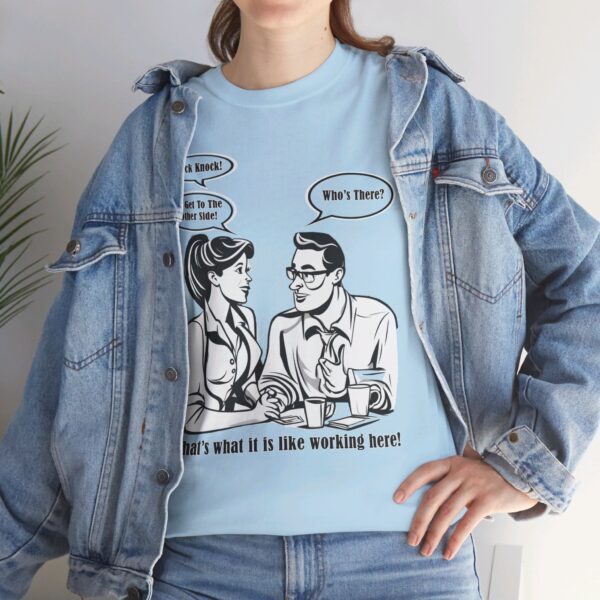 That's What It Is Like Working Here Unisex Heavy Cotton Tee - Image 240