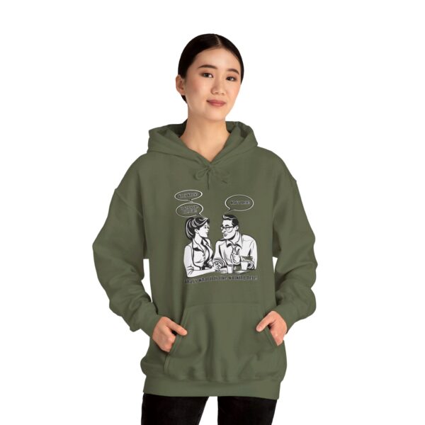 That's What It Is Like Working Here Unisex Heavy Blend™ Hooded Sweatshirt - Image 58