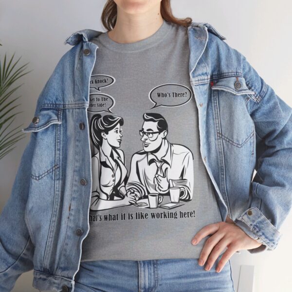 That's What It Is Like Working Here Unisex Heavy Cotton Tee - Image 105