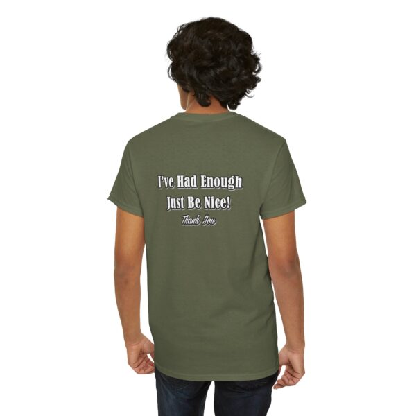 The Original I've Had Enough and Why Unisex Heavy Cotton Tee - Image 155