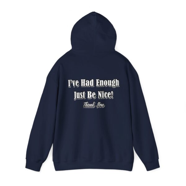 The Original I've Had Enough and Why Unisex Heavy Blend™ Hooded Sweatshirt - Image 134