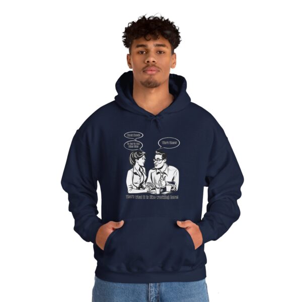 That's What It Is Like Working Here Unisex Heavy Blend™ Hooded Sweatshirt - Image 137