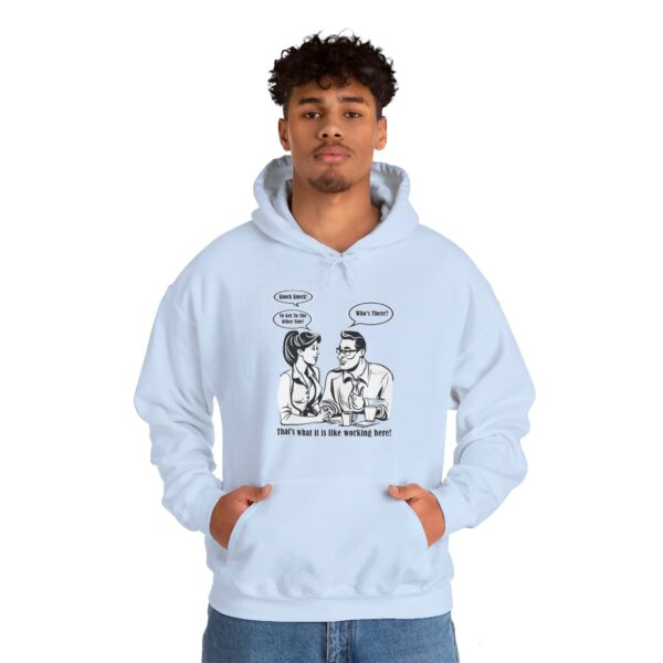 That's What It Is Like Working Here Unisex Heavy Blend™ Hooded Sweatshirt - Image 98