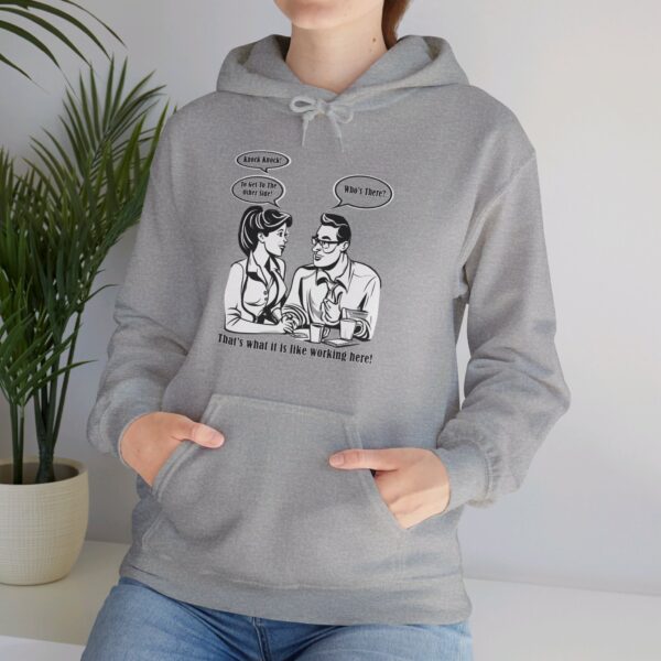 That's What It Is Like Working Here Unisex Heavy Blend™ Hooded Sweatshirt - Image 39