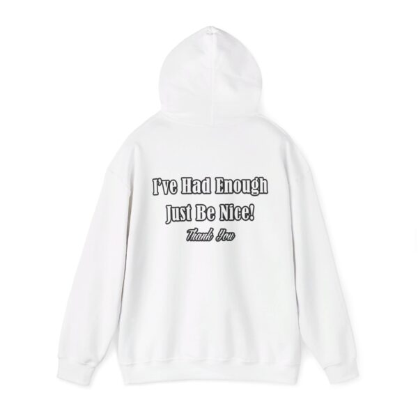 The Original I've Had Enough and Why Unisex Heavy Blend™ Hooded Sweatshirt - Image 17