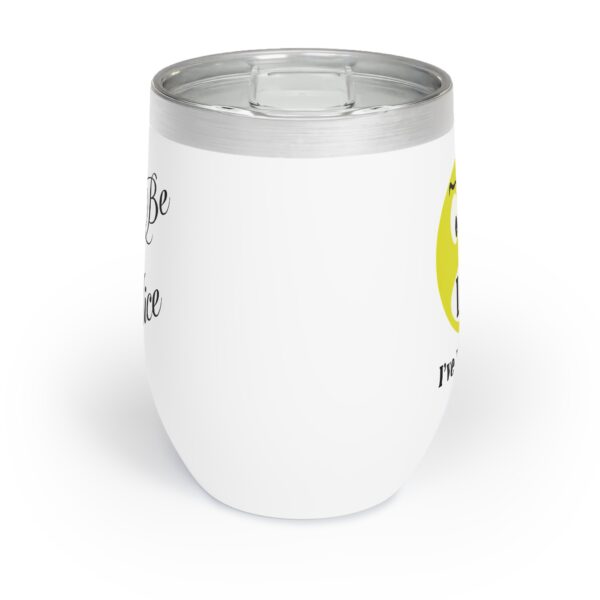 The Original I've Had Enough Chill Wine Tumbler - Image 3