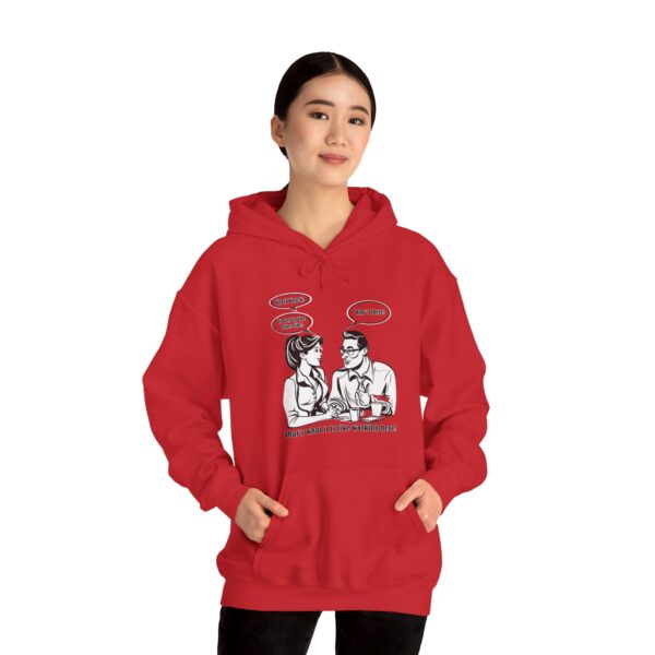 That's What It Is Like Working Here Unisex Heavy Blend™ Hooded Sweatshirt - Image 162