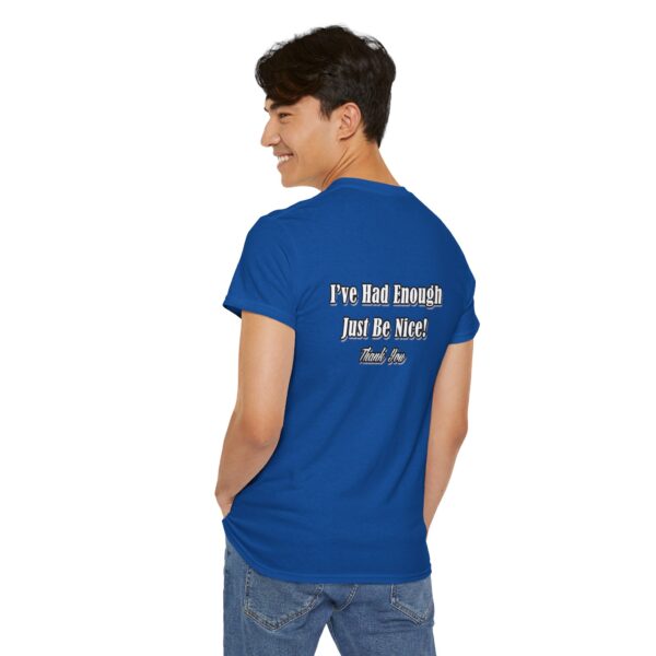 The Original I've Had Enough and Why Unisex Heavy Cotton Tee - Image 265