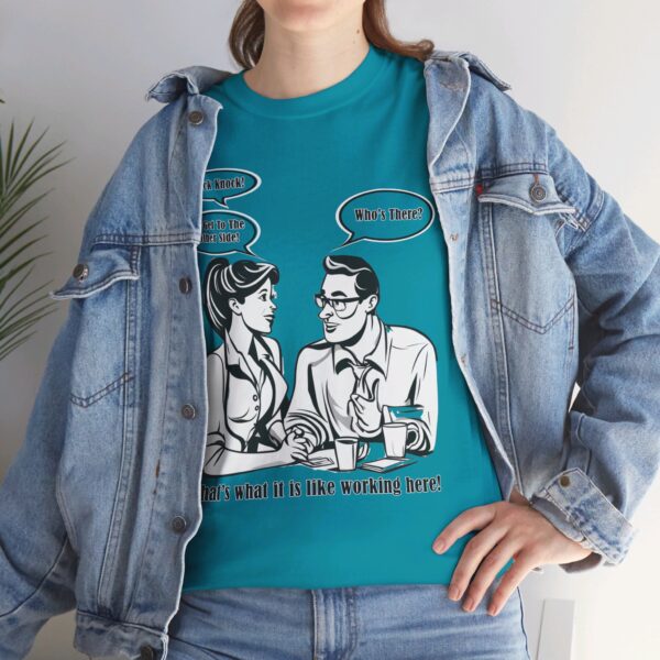 That's What It Is Like Working Here Unisex Heavy Cotton Tee - Image 24