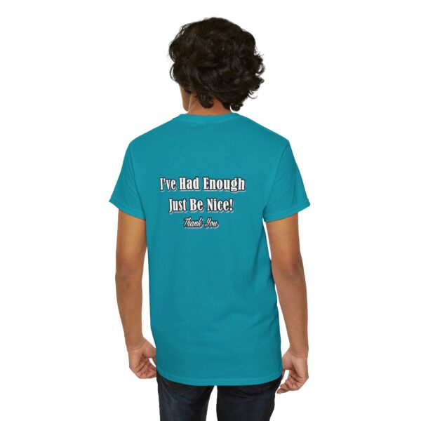 The Original I've Had Enough and Why Unisex Heavy Cotton Tee - Image 209