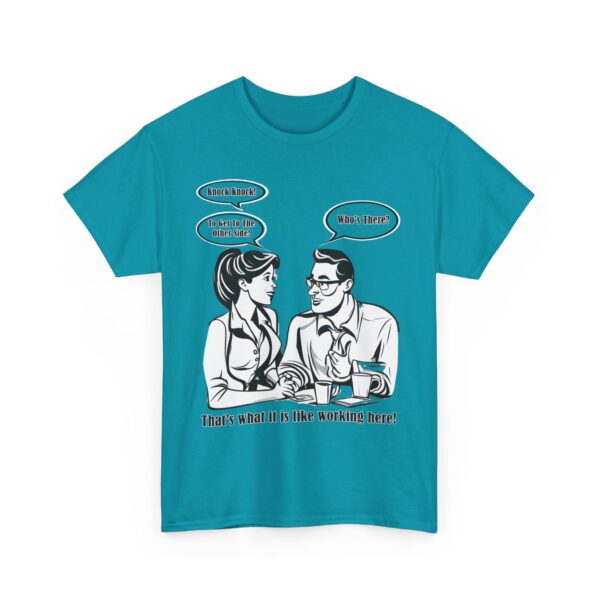 That's What It Is Like Working Here Unisex Heavy Cotton Tee - Image 4