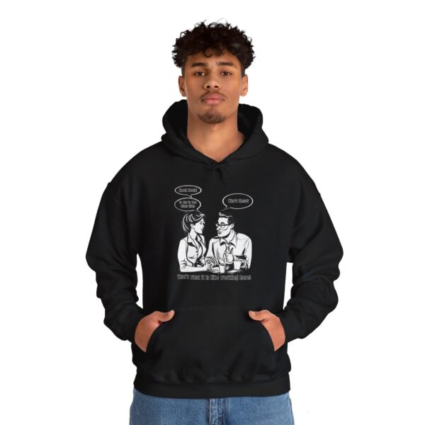 That's What It Is Like Working Here Unisex Heavy Blend™ Hooded Sweatshirt - Image 20