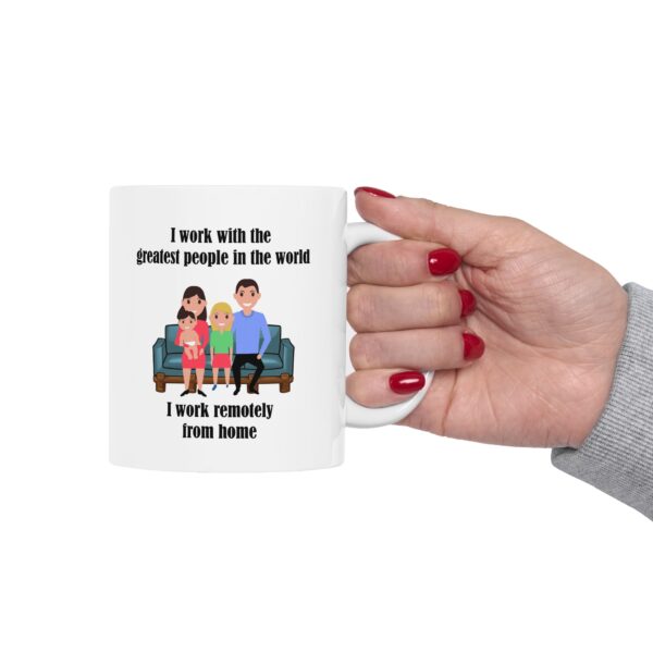 I Work With The Greatest People Ceramic Mug, 11oz - Image 13