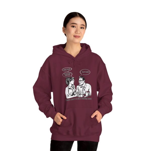 That's What It Is Like Working Here Unisex Heavy Blend™ Hooded Sweatshirt - Image 45