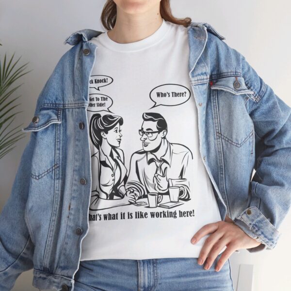 That's What It Is Like Working Here Unisex Heavy Cotton Tee - Image 51