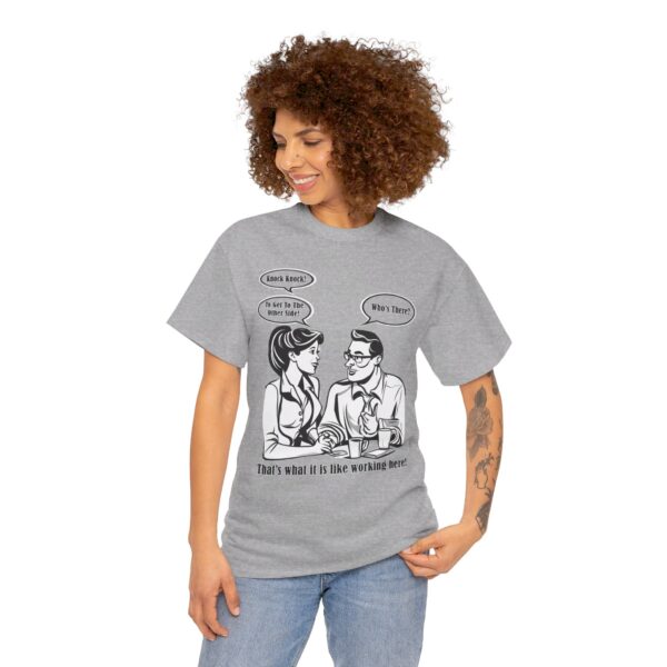 That's What It Is Like Working Here Unisex Heavy Cotton Tee - Image 93